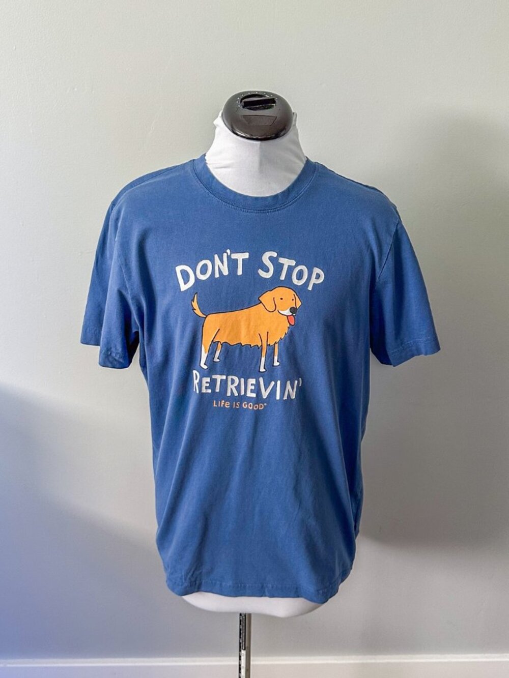 Life is Good Don't Stop Retrieving T-Shirt